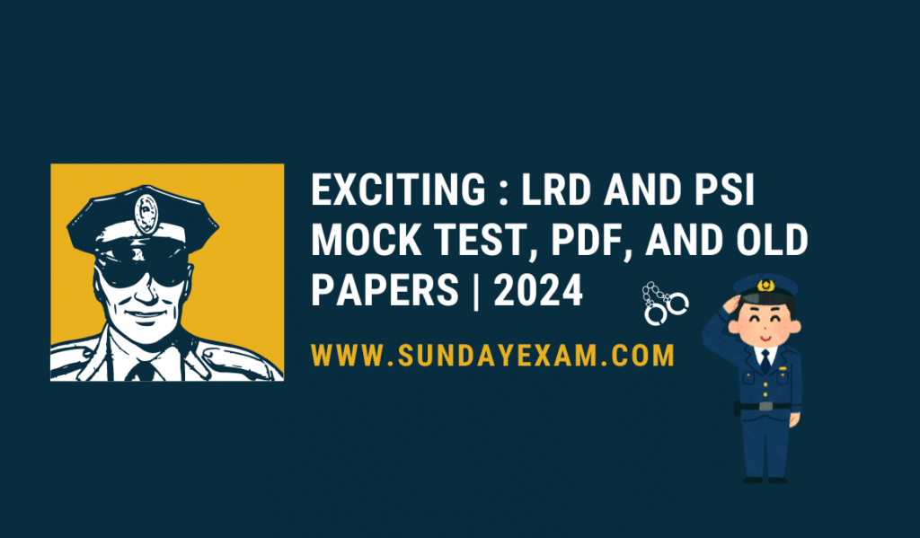 LRD and PSI Mock Test, PDF, and Old Papers 2024